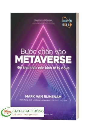 Sách Bước Chân Vào Metaverse - Để Khai Thác Nền Kinh Tế Tỷ Đô La - Mark Van Rijmenam
