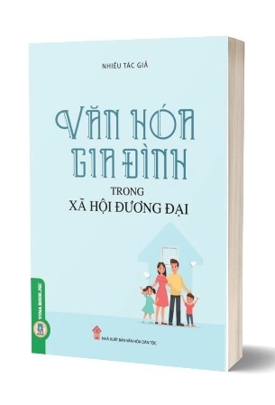 Sách Văn Hóa Gia Đình Trong Xã Hội Đương Đại - Nhiều tác giả
