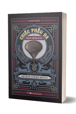 Sách Chiếc Phễu Da & Những Truyện Kỳ Bí - Arthur Conan Doyle