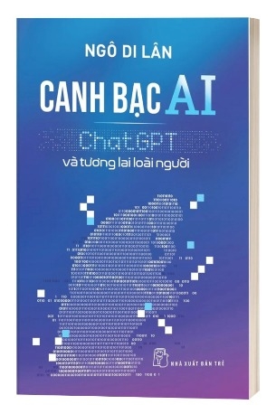 Sách Canh Bạc AI - ChátGPT Và Tương Lai Loài Người của tác giả Ngô Di lân