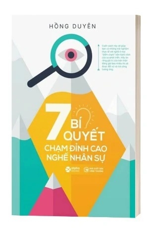 Sách 7 Bí Quyết Chạm Đỉnh Cao Nghề Nhân Sự của tác giả Hồng Duyên