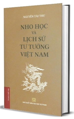 Sách Nho Học Và Lịch Sử Tư Tưởng Việt Nam (Bìa cứng) của tác giả Nguyễn Tài Thư