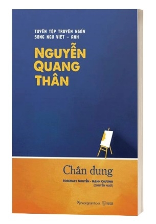 Sách Truyện Ngắn Song Ngữ Việt - Anh: Chân Dung - Nguyễn Quang Thân