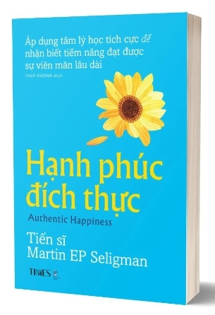 Sách Hạnh Phúc Đích Thực - Martin E.P. Seligman