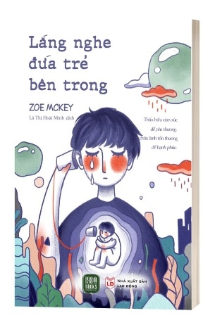 Sách Lắng Nghe Đứa Trẻ Bên Trong - Zoe McKey