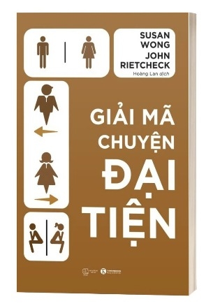 Sách Giải Mã Chuyện Đại Tiện - Susan Wong, John Rietcheck