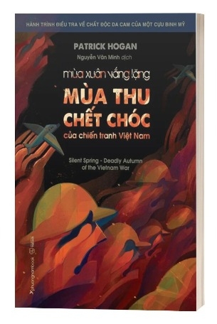 Sách Mùa Xuân Vắng Lặng - Mùa Thu Chết Chóc Của Chiến Tranh Việt Nam - Patrick Hogan