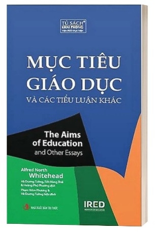 Sách Mục Tiêu Giáo Dục Và Các Tiểu Luận Khác - Alfred North Whitehead