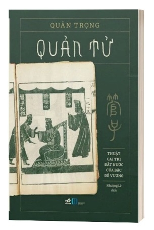 Sách Quản Tử - Thuật Cai Trị Đất Nước Của Bậc Đế Vương - Quản Trọng