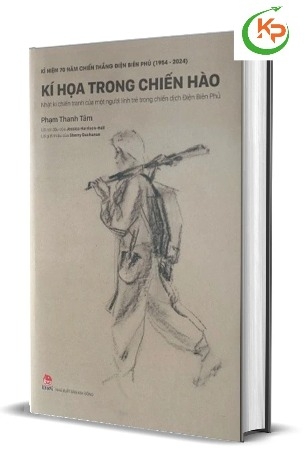 Sách Ký Họa Trong Chiến Hào - Nhật Kí Chiến Tranh Của Một Người Lính Trẻ Trong Chiến Dịch Điện Biên Phủ (Bìa Cứng) - Phạm Thanh Tâm