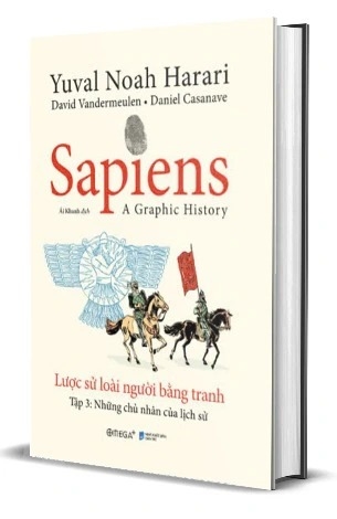 sách (Bìa cứng) Sapiens - Lược sử loài người bằng tranh (Tập 3) -  Những chủ nhân của lịch sử - Yuval Noah Harari