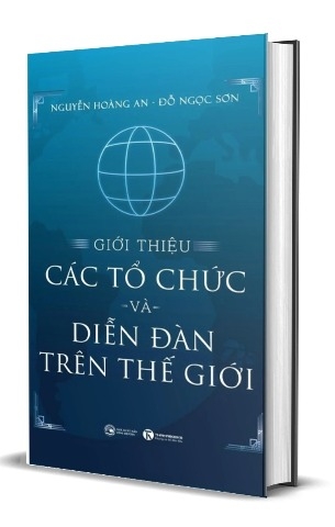 Sách (Bìa Cứng) Giới Thiệu Các Tổ Chức Và Diễn Đàn Trên Thế Giới (Đỗ Ngọc Sơn, Nguyễn Hoàng Anh)