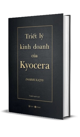 Sách Triết Lý Kinh Doanh Của Kyocera (Bìa Cứng) Inamori Kazuo
