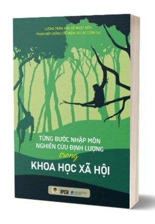 Sách Từng Bước Nhập Môn Nghiên Cứu Định Lượng Trong Khoa Học Xã Hội - TS. Lương Trâm Anh, TS. Đỗ Ngọc Kiên, TS. Phạm Hiệp