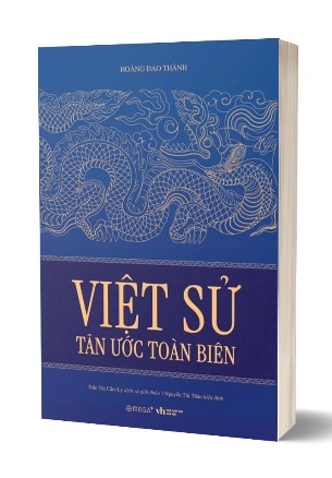 Sách Việt Sử Tân Ước Toàn Biên - Hoàng Đạo Thành