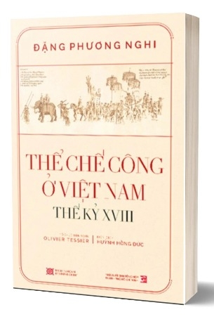Sách Thể Chế Công Ở Việt Nam - Thế Kỷ XVIII (Đặng Phương Nghi)