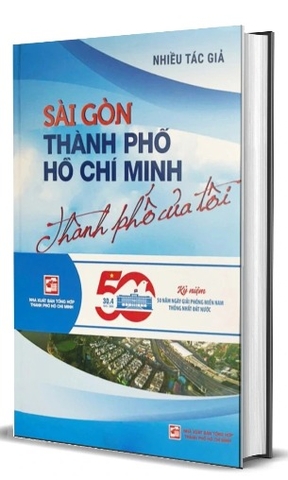 Sách Sài Gòn Thành Phố Hồ Chí Minh Thành Phố Của Tôi của nhiều tác giả