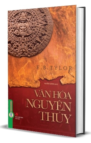 Sách Văn Hóa Nguyên Thủy (Bìa Cứng) Edward Bernett Tylor