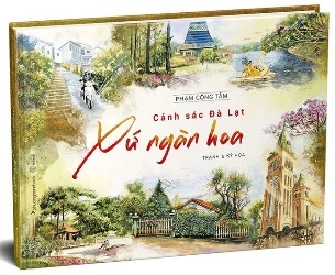 Sách Cảnh Sắc Đà Lạt - Xứ Ngàn Hoa (Bìa Cứng) của tác giả Phạm Công Tâm