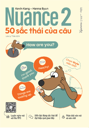 Sách NUANCE 2 - 50 Sắc Thái Của Câu - Looklook English/Grant Sundbye
