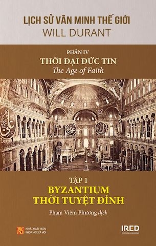 Sách Tập 1 - Byzantium Thời Tuyệt Đỉnh - Will Durant
