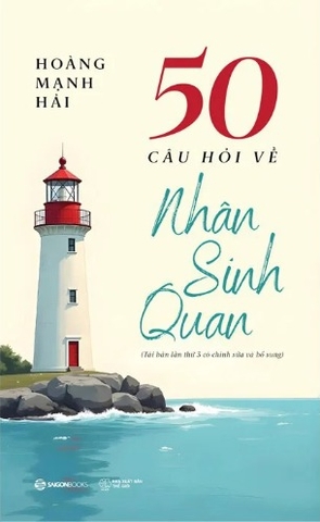 Sách 50 Câu Hỏi Về Nhân Sinh Quan - Hoàng Mạnh Hải