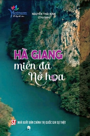 Hà Giang – Miền đá nở hoa (Nguyễn Thái Bình chủ biên)