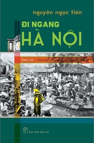 Sách Đi Ngang Hà Nội (Tái Bản 2024) Nguyễn Ngọc Tiến