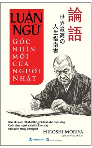 sách Luận Ngữ - Góc Nhìn Mới Của Người Nhật (Hiroshi Moriya)