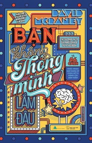 Sách Bạn Không Thông Minh Lắm Đâu - David McRaney