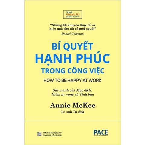Sách  Bí Quyết Hạnh Phúc Trong Công Việc - Annie McKee
