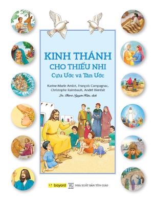 Kinh Thánh Cho Thiếu Nhi - Lm Phêrô Nguyên Hiệu