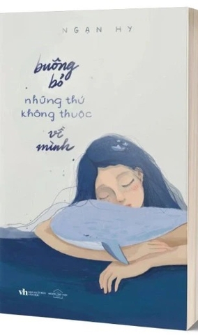 Sách Buông Bỏ Những Thứ Không Thuộc Về Mình của tác giả Ngạn Hy