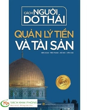 Sách  Cách Người Do Thái Quản Lý Tiền Và Tài Sản - Bội Bội - Kiến Văn Tiến Thành