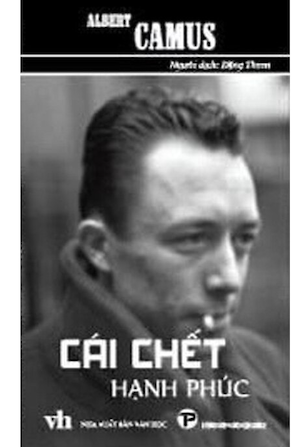 Cái Chết Hạnh Phúc - Albert Camus