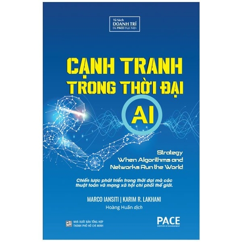 Cạnh Tranh Trong Thời Đại AI (Competing in the Age of AI) - Marco Iansiti Karim E. Lakkhani
