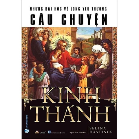 sách Câu Chuyện Kinh Thánh - Tái Bản 2022 - Selina Hastings