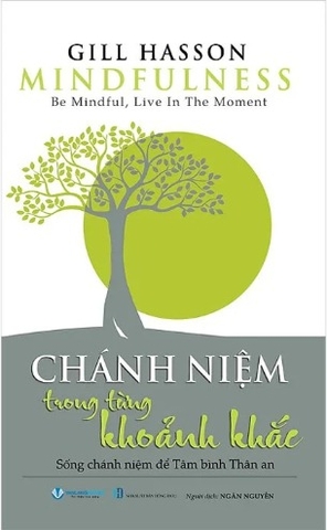 Sách Chánh Niệm Trong Từng Khoảnh Khắc - Gill Hasson