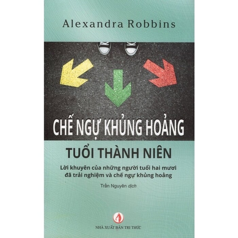 Sách  Chế Ngự Khủng Hoảng Tuổi Thành Niên - Alexandra Robbins