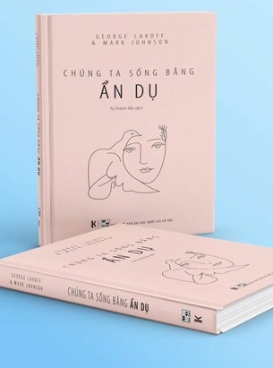sách Chúng ta sống bằng ẩn dụ - George Lakoff & Mark Johnson