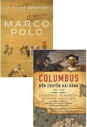 Combo Laurence Bergreen: Marco Polo - Từ Venice tới Thượng Đô - Columbus: Bốn Chuyển Hải Hành