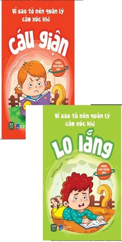 Sách Combo (2 Cuốn Sách) Vì Sao Tớ Nên Quản Lý Cảm Xúc Khi Lo Lắng - Vì Sao Tớ Nên Quản Lý Cảm Xúc Khi Cáu Giận