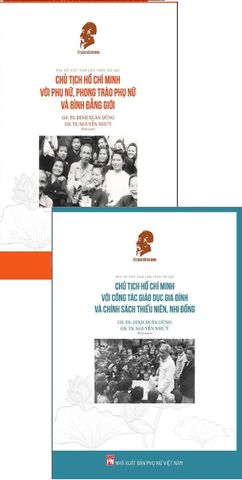 Combo (2 Cuốn Sách) Phụ Nữ Việt Nam Làm Theo Lời Bác - Chủ Tịch Hồ Chí Minh Với Phụ Nữ, Phong Trào Phụ Nữ Và Bình Đẳng Giới - Với Công Tác Giáo Dục Gia Đình Và Chính Sách Thiếu Niên, Nhi Đồng