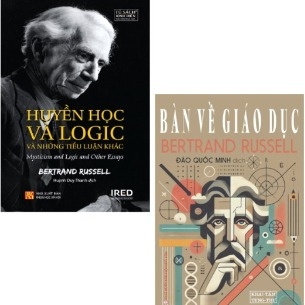 Combo (2 Cuốn Sách) Huyền học và logic và những tiểu luận khác + Bàn Về Giáo Dục (Bertrand Russell)