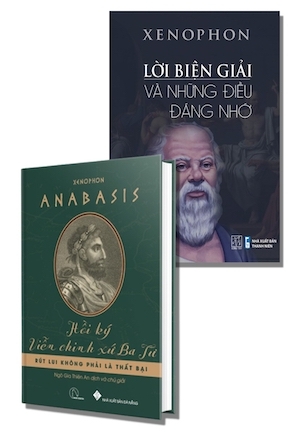 Combo Sách: Xenophon - Lời Biện Giải Và Những Điều Đáng Nhớ - Anabasis - Hồi Ký Viễn Chinh Xứ Ba Tư (2 cuốn)