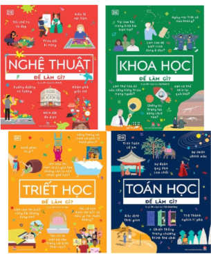 Combo (4 Cuốn Sách) Nghệ Thuật Để Làm Gì? + Khoa Học Để Làm Gì? + Triết Học Để Làm Gì? + Toán Học Để Làm Gì? (DK)