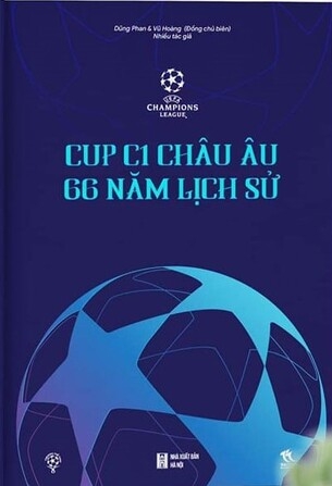 sách Cúp C1 Châu Âu: 66 Năm Lịch Sử - Dũng Phan