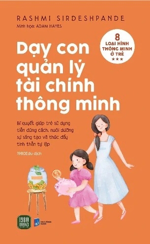 Sách Dạy Con Quản Lý Tài Chính Thông Minh - Rashmi Sirdeshpande