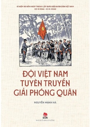 Sách Đội Việt Nam Tuyên Truyền Giải Phóng Quân - Nguyễn Mạnh Hà