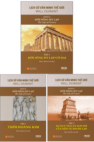 Sách Lịch Sử Văn Minh Thế Giới: Phần II (3 tập) Đời Sống Hy Lạp